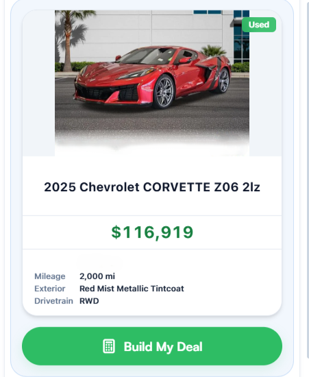 A vehicle card for a used 2025 Chevrolet Corvette Z06 with price, mileage, and a Build My Deal button